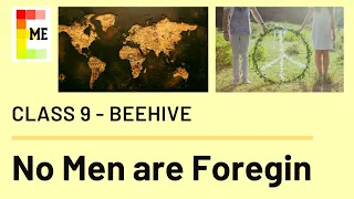 No Men are Foreign by James Kirkup | CBSE CLASS IX POEM | BEEHIVE | EXPLANATION