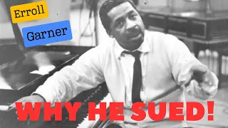 Jazz Pianist Erroll Garner: It was a landmark case that has been largely forgotten.