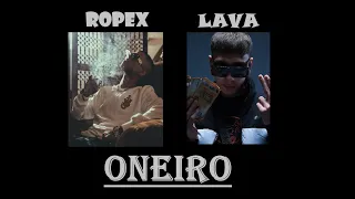 Lava ft Ropex - Oneiro