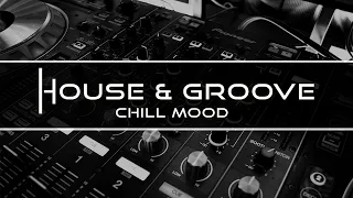 HOUSE GROOVE MIX / THE BEST CHILL MUSIC 🎧 ✌