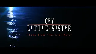 Cry Little Sister - Remastered Version
