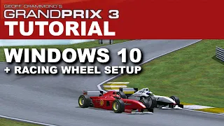 Grand Prix 3 With Windows 10 - Installation Tutorial (Racing Wheel Setup Included)