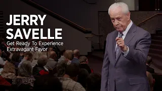 Jerry Savelle | Get Ready To Experience Extravagant Favor | May 1, 2022