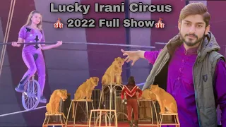 Lucky Irani circus Full Show 2022