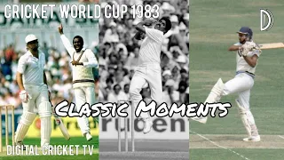 CRICKET WORLD CUP - 1983 / Classic Moments / DIGITAL CRICKET TV