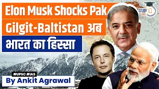 Gilgit-Baltistan is India: Elon Musk's Twitter relocates users to J&K, shocks Pakistan | UPSC GS 2