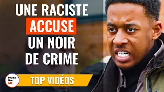 Une Raciste Accuse Un Noir De Crime | @DramatizeMeFrance