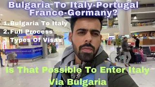 Bulgaria To italy 🇮🇹 Easy Visa Process🇧🇬🇪🇺/Is That True?Full Information Vlog#schengenvisa🇪🇺