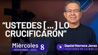 DANIEL HERRERA | LECCIÓN ESCUELA SABÁTICA | NOVIEMBRE 8-2023