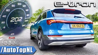 AUDI E TRON 55 Quattro 0-201km/h ACCELERATION & TOP SPEED by AutoTopNL