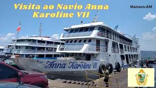 Visita ao Navio Anna Karoline VII em Manaus Amazonas