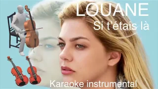 LOUANE - « Si t’étais là » - Karaoke