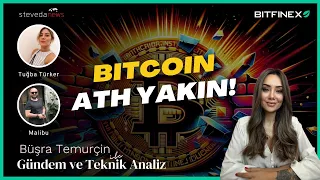 Bitcoin'in Yükselişini Kaçırma! ATH Direnci Tarih mi Oluyor?  | Gündem & Teknik Analiz