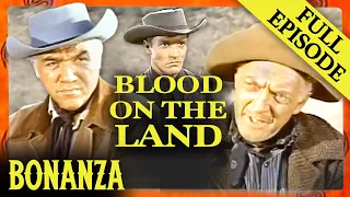 Blood On The Land | FULL EPISODE | Bonanza | Western Series