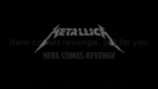 Metallica - Here Comes Revenge Lyrics