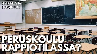 Peruskoulu rappiotilassa | Heikelä & Koskelo 23 minuuttia | 584