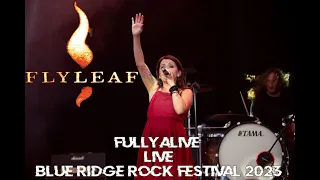 Flyleaf- Fully Alive (LIVE)  Blue Ridge Rock Festival 2023