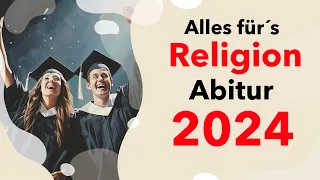 Religion Abitur 2024: ALLE Themen für deine Reli Klausur im Abi 2024! (Evangelisch | Katholisch)