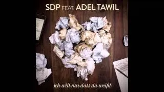 SDP Feat. Adel Tawil - Ich will nur dass du weißt (Skumpy Bootleg)