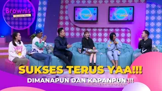 Sukses Terus Buat Para Bintang Tamu Yaa, Semangat !! | BROWNIS (6/10/22) P4