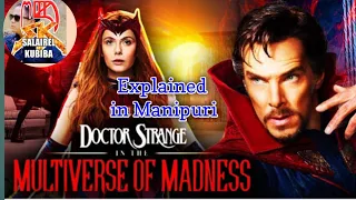 Doctor Strange in the Multiverse of madness. 2022, Explained in Manipuri