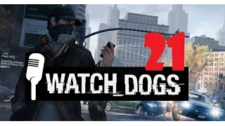 Watch Dogs 21 Взгляд в Бездну, прохождение на русском с комментариями