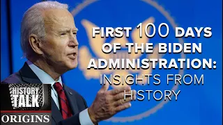 First 100 Days of the Biden Administration: Insights from History