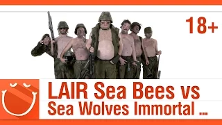 World of warships - 18+ LAIR Sea Bees vs SeaWolves Immortal Legion