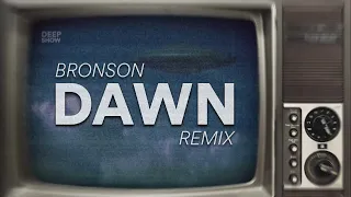 BRONSON - DAWN (Hayden James Remix) (Lyrics)