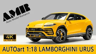 LAMBORGHINI URUS  / 1:18 AUTOart car model / 4k video by Auto Model Romance (AMR)