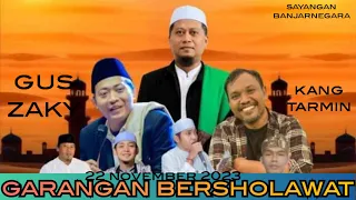 GARANGAN BERSHOLAWAT BARENG KANG TARMIN, GUS ZAKY, USTAD MUNA LIVE SAYANGAN BANJARNEGARA FULL AC...