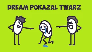 DREAM POKAZAŁ TWARZ