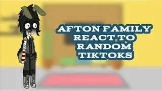 Afton Family react to random tiktoks