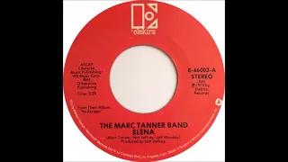 Marc Tanner Band - Elena (single version) (1979)