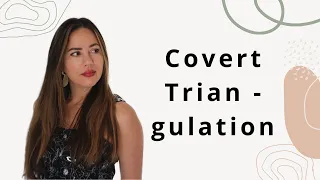Covert Triangulation Manipulation in Relationships