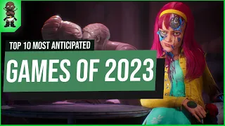 Top 10 Most Anticipated Games For 2023