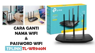 GAK SAMPE 5 MENIT !!! Cara Ganti Nama dan Password Wifi TPLINK TL WR940N #tplink #tplinkrouter