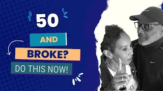 50 and BROKE, Do this Now | Can You Afford to Retire | F.I.R.E.| Retire Abroad | Black Expat