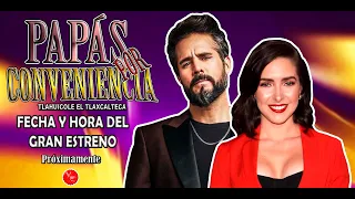 Fecha y Hora del estreno de la Nueva Telenovela Papás Por Conveniencia con Ariadne Díaz y José Ron