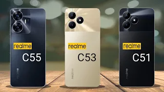 Realme C55 vs Realme C53 vs Realme C51