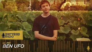 Dirtybird Radio 360 - Ben UFO