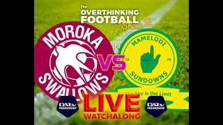 15 APRIL 2024 -  MOROKA SWALLOWS VS MAMELODI SUNDOWNS #dstvpremiership