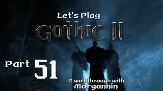 GOTHIC II GOLD - Part 51 [The Orc Warlords] Let's Play Walkthrough