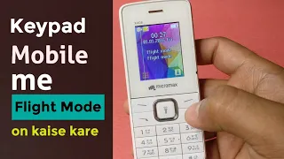 micromax keypad mobile me flight mode kaise kare