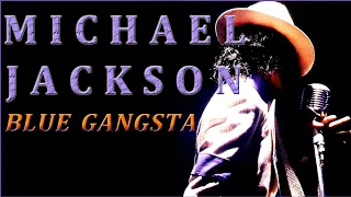 👌😍 Michael Jackson - Blue Gangsta Original version (English subtitles)