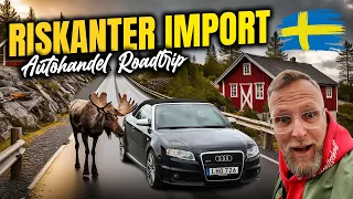 Eine Reise ins Ungewisse! 2.600 km in 36 Stunden! Riskanter Import aus Schweden! Autohandel Roadtrip