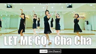 [금요중고급] LET ME GO - Cha Cha Line Dance || 렛미고 차차 라인댄스 || 국제라인댄스대회 소셜곡