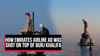 Emirates ad shot on top of burj khalifa : BTS video goes viral | Cobrapost