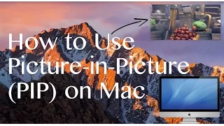 How to Use Picture in Picture (PIP) Video Player [Safari] on Mac