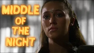 The 100 || Lexa || MIDDLE OF THE NIGHT